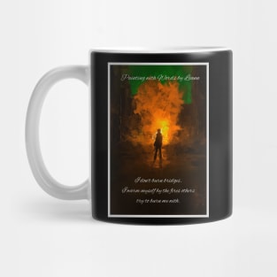 I don't burn bridges Mug